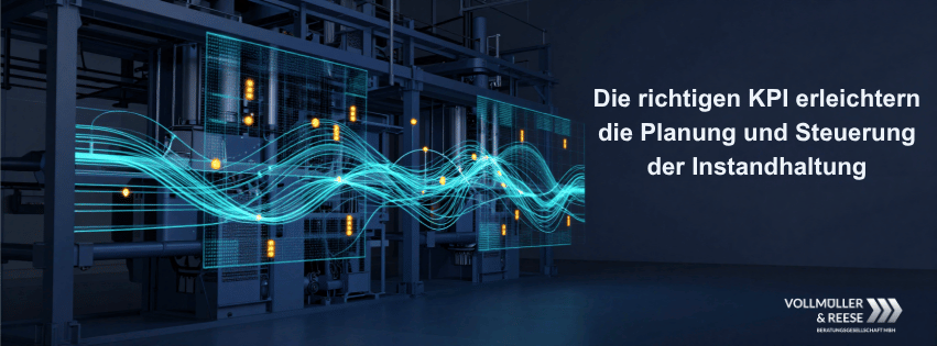 Kennzahlen in der Instandhaltung sind entscheidend für die Planung und Steuerung